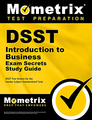 Beispielbild fr Dsst Introduction to Business Exam Secrets Study Guide: Dsst Test Review for the Dantes Subject Standardized Tests zum Verkauf von Revaluation Books