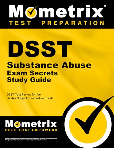 Imagen de archivo de DSST Substance Abuse Exam Secrets Study Guide: DSST Test Review for the Dantes Subject Standardized Tests (Mometrix Secrets Study Guides) a la venta por GF Books, Inc.