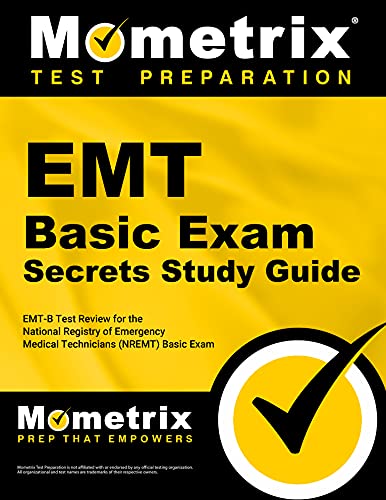 Beispielbild fr EMT Basic Exam Secrets Study Guide: EMT-B Test Review for the National Registry of Emergency Medical Technicians (NREMT) Basic Exam zum Verkauf von BooksRun