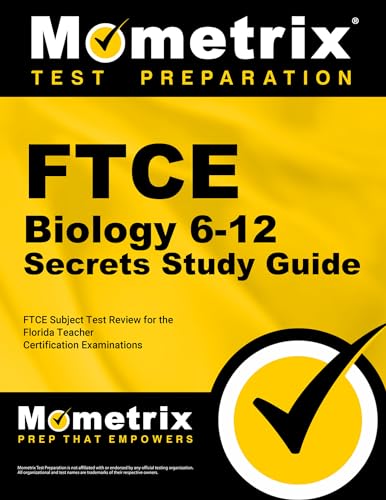 9781609717056: FTCE Biology 6-12 Secrets Study Guide: FTCE Test Review for the Florida Teacher Certification Examinations: FTCE Subject Test Review for the Florida ... Examinations, Your Key to Exam Success