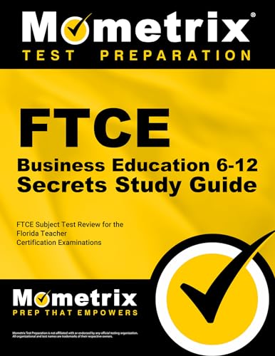 Stock image for FTCE Business Education 6-12 Secrets Study Guide: FTCE Test Review for the Florida Teacher Certification Examinations for sale by ThriftBooks-Atlanta