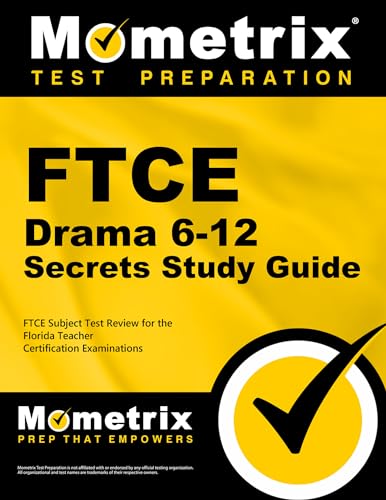 Stock image for FTCE Drama 6-12 Secrets Study Guide : FTCE Test Review for the Florida Teacher Certification Examinations for sale by Better World Books