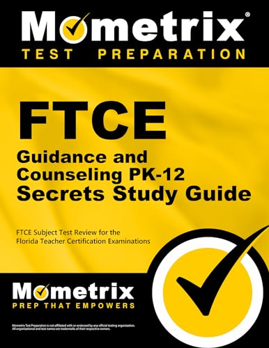 Stock image for FTCE Guidance and Counseling PK-12 Secrets Study Guide: FTCE Exam Review for the Florida Teacher Certification Examinations for sale by Byrd Books