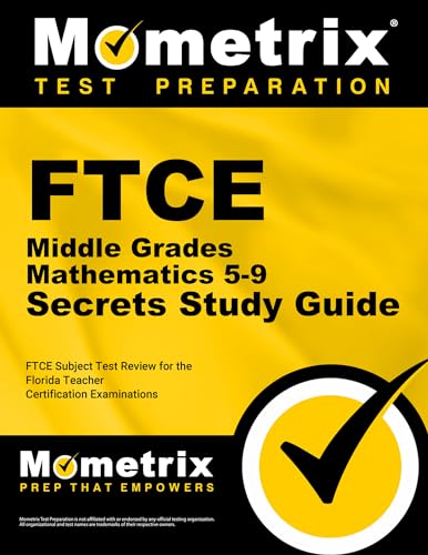 Stock image for FTCE Middle Grades Mathematics 5-9 Secrets Study Guide: FTCE Test Review for the Florida Teacher Certification Examinations for sale by ThriftBooks-Phoenix