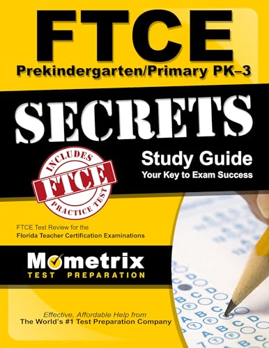 Stock image for FTCE PreKindergarten/Primary PK-3 Secrets Study Guide: FTCE Test Review for the Florida Teacher Certification Examinations for sale by Book Deals