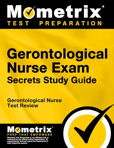 9781609718480: Gerontological Nurse Exam Secrets Study Guide: Gerontological Nurse Test Review