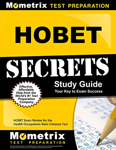 HOBET Secrets Study Guide: HOBET Exam Review for the Health Occupations Basic Entrance Test