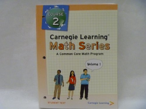 Imagen de archivo de Carnegie Learning Math Series: A Common Core Math Program, Course 2, Vol. 1 & 2, Student Text a la venta por SecondSale