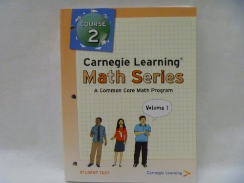 Stock image for Carnegie Learning Math Series: A Common Core Math Program, Course 2, Vol. 1 & 2, Student Text for sale by SecondSale