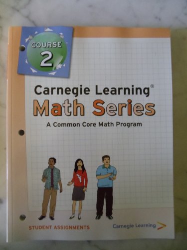 Stock image for Carnegie Learning Math Series, Course 2, Student Assignments (A Common Core Math Program) ; 9781609721145 ; 1609721144 for sale by APlus Textbooks