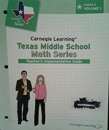 Stock image for Carnegie Learning Texas Middle School Math Series Course 3 Teache for sale by Hawking Books