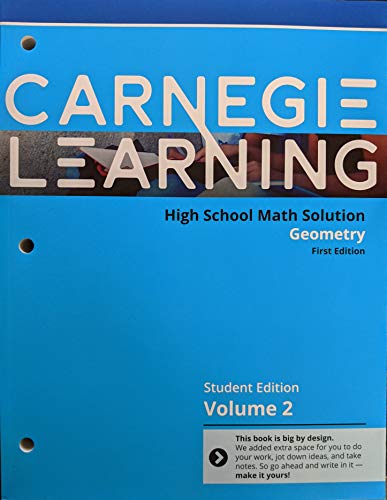 Stock image for Carnegie Learning High School Math Solution: Geometry, First Edition, Student Edition, Volume 2, 9781609724160, 160972416X for sale by HPB-Red