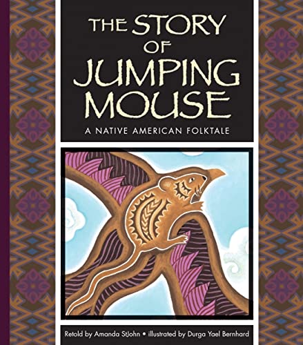 Beispielbild fr The Story of Jumping Mouse : A Native American Folktale zum Verkauf von Better World Books