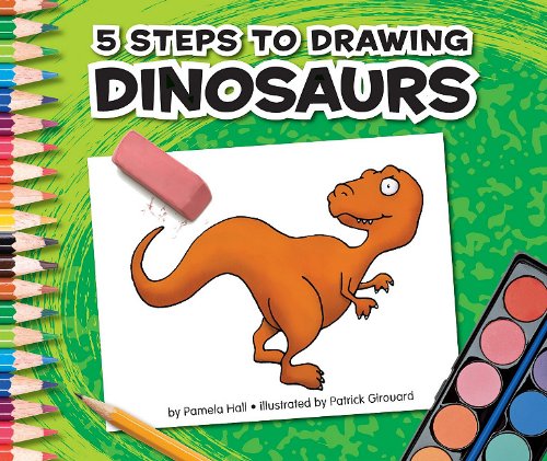 9781609731953: 5 Steps to Drawing Dinosaurs