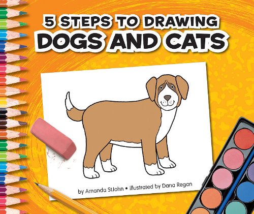 9781609731960: 5 Steps to Drawing Dogs and Cats