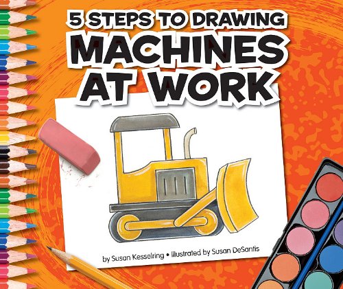 9781609732011: 5 Steps to Drawing Machines at Work