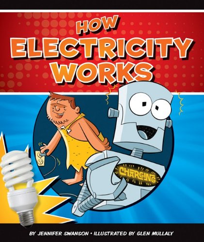 Beispielbild fr How Electricity Works zum Verkauf von Better World Books