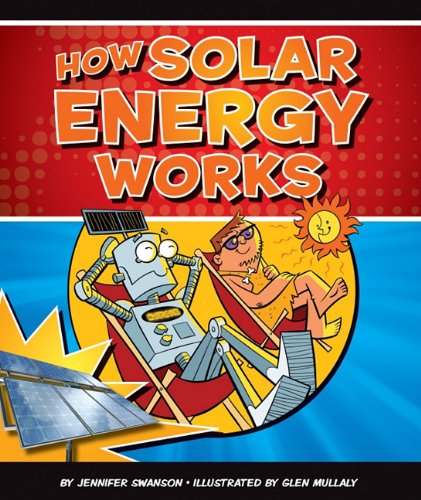 Stock image for How Solar Energy Works for sale by Better World Books