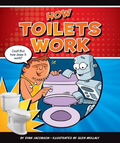 9781609732233: How Toilets Work (How Things Work)