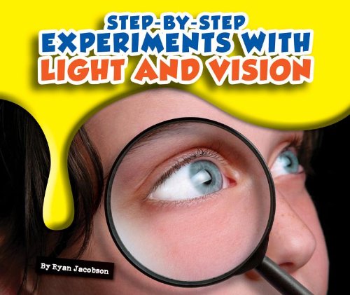 Step-by-Step Experiments With Light and Vision (9781609735883) by Jacobson, Ryan