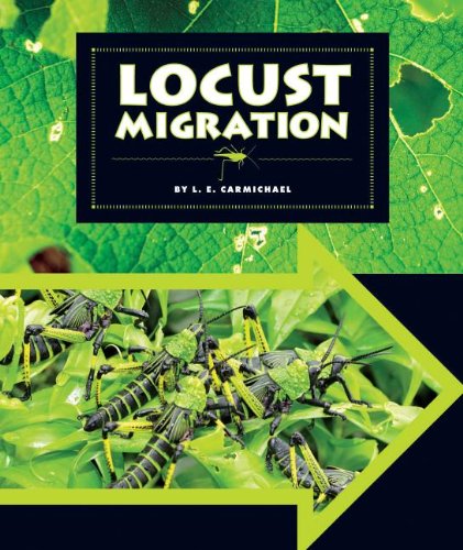 9781609736231: Locust Migration (Animal Migrations)
