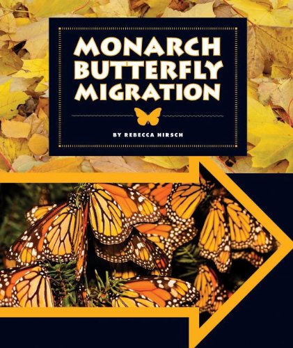 Beispielbild fr Monarch Butterfly Migration (Animal Migrations) zum Verkauf von SecondSale