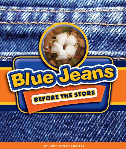 Stock image for Blue Jeans Before the Store for sale by Better World Books