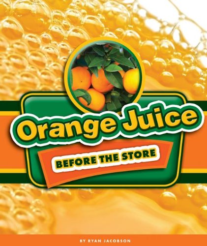 Beispielbild fr Orange Juice Before the Store zum Verkauf von Better World Books