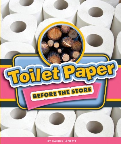 Beispielbild fr Toilet Paper Before the Store zum Verkauf von Better World Books