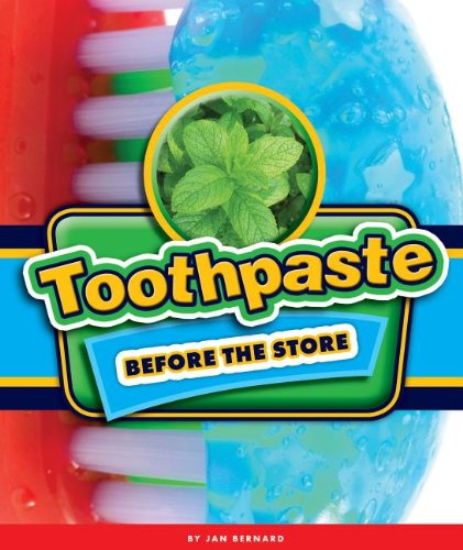 Stock image for Toothpaste Before the Store for sale by ThriftBooks-Dallas