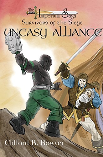 Imagen de archivo de Uneasy Alliance (the Imperium Saga: Survivor`s of the Siege, Book 2) a la venta por Buchpark