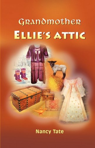 Imagen de archivo de Grandmother Ellie's Attic a la venta por FCD Books & More