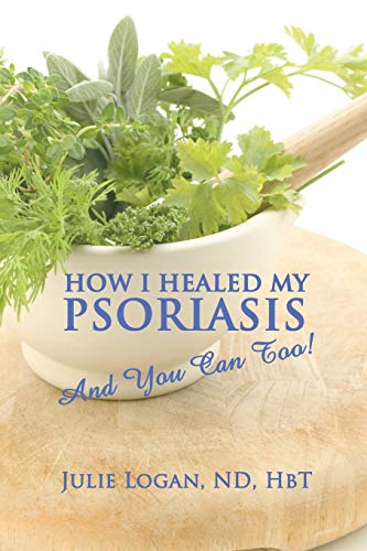 Stock image for How I Healed My Psoriasis: And You Can Too! for sale by SecondSale
