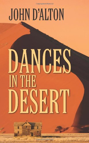 Dances in the Desert (9781609766498) by D'Alton, John