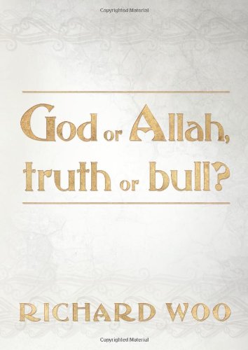 9781609768133: God or Allah, Truth or Bull?