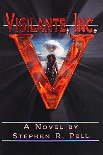 Stock image for Vigilante, Inc. for sale by The Warm Springs Book Company