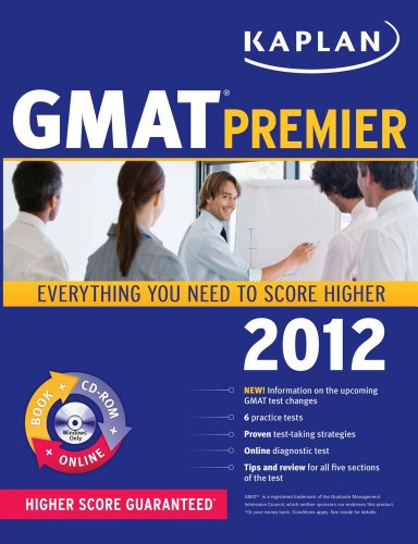 Beispielbild fr GMAT 2012 Premier : Everything You Need To Score Higher! zum Verkauf von Better World Books