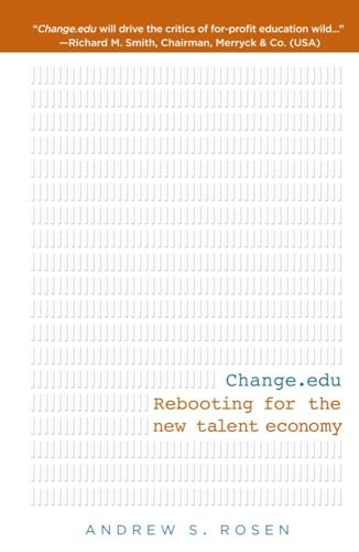 Imagen de archivo de Change. Edu : Rebooting for the New Talent Economy a la venta por Better World Books