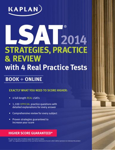 Beispielbild fr Kaplan LSAT 2014 : Strategies, Practice, and Review with 4 Real Practice Tests zum Verkauf von Better World Books