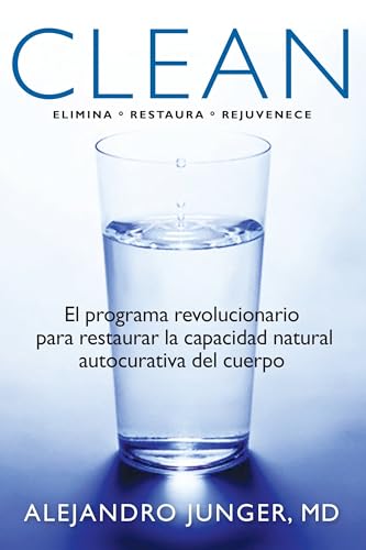 9781609803421: Clean: El programa revolucionario de limpieza y detoxificaci