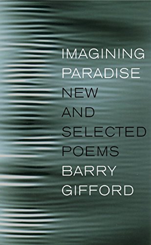 Imagen de archivo de Imagining Paradise: New and Selected Poems a la venta por Bellwetherbooks