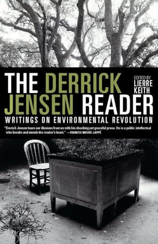 Stock image for The Derrick Jensen Reader: Writings on Environmental Revolution for sale by HPB-Red