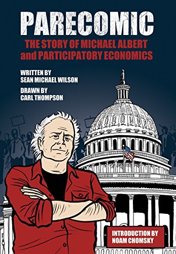 Stock image for Parecomic: Michael Albert and the Story of Participatory Economics for sale by SecondSale