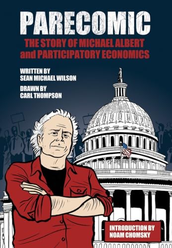 Stock image for Parecomic: Michael Albert and the Story of Participatory Economics for sale by SecondSale