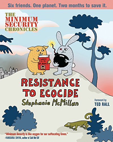 Beispielbild fr Minimum Security Chronicles, The: Resistance to Ecocide zum Verkauf von WorldofBooks