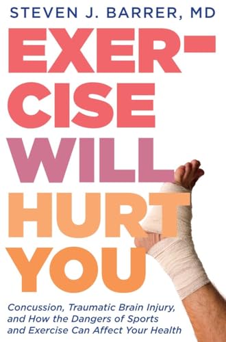 Stock image for Exercise Will Hurt You for sale by Better World Books