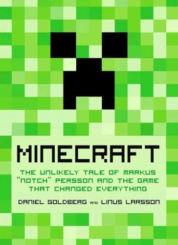 Imagen de archivo de Minecraft: The Unlikely Tale of Markus Notch Persson and the Game that Changed Everything a la venta por Goodwill of Colorado