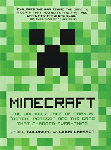 Stock image for Minecraft: The Unlikely Tale of Markus 'Notch' Persson and the Game that Changed Everything for sale by Goldstone Books