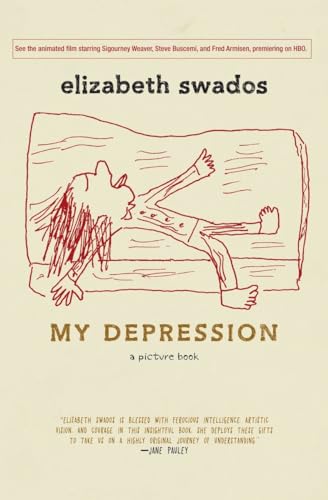 Beispielbild fr My Depression: A Picture Book zum Verkauf von Bookmans