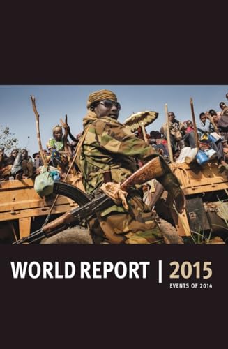 Imagen de archivo de World Report 2015: Events of 2014 (Human Rights Watch World Report) a la venta por Redux Books